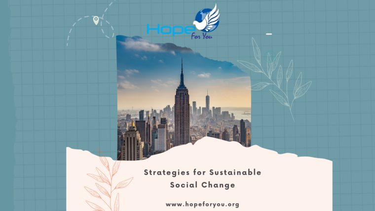 Empowering Communities: Strategies For Sustainable Social Change ...