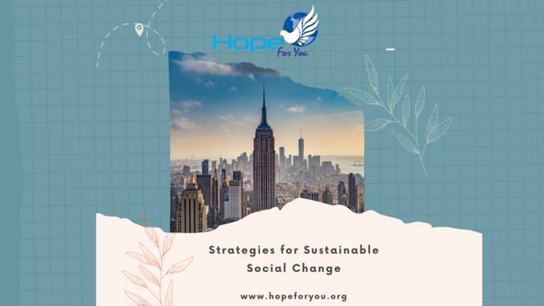 Empowering Communities: Strategies for Sustainable Social Change