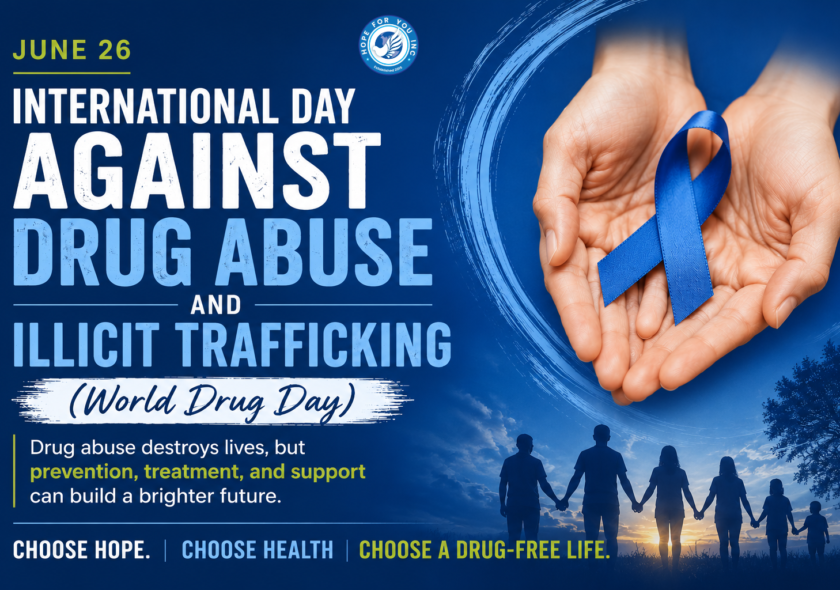 International Day Against Drug Abuse and Illicit Trafficking: Restoring Hope, Rebuilding Lives
